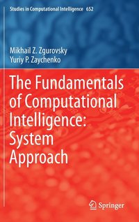 bokomslag The Fundamentals of Computational Intelligence: System Approach