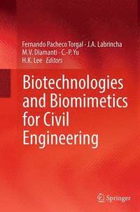 bokomslag Biotechnologies and Biomimetics for Civil Engineering