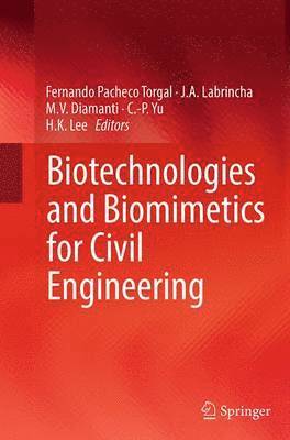 Biotechnologies and Biomimetics for Civil Engineering 1