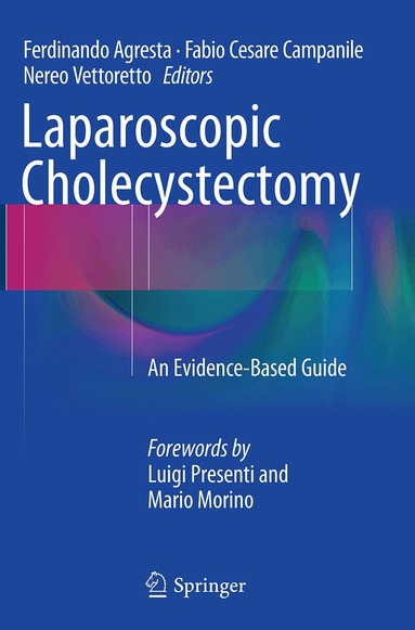 Ferdinando Agresta, Fabio Cesare Campanile, Nereo Vettoretto - Laparoscopic Cholecystectomy, Häftad