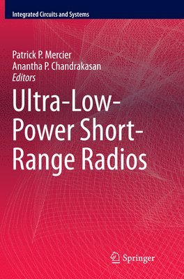 Ultra-Low-Power Short-Range Radios 1