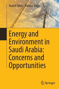 bokomslag Energy and Environment in Saudi Arabia: Concerns & Opportunities