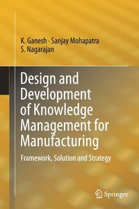 bokomslag Design and Development of Knowledge Management for Manufacturing