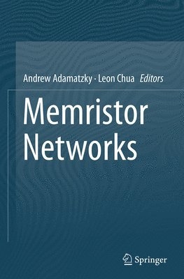 Andrew Adamatzky, Leon Chua - Memristor Networks, Häftad