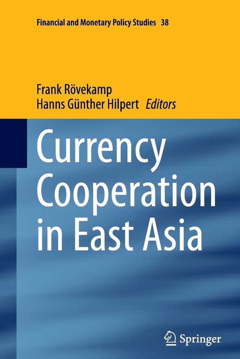Currency Cooperation in East Asia 1