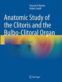 bokomslag Anatomic Study of the Clitoris and the Bulbo-Clitoral Organ