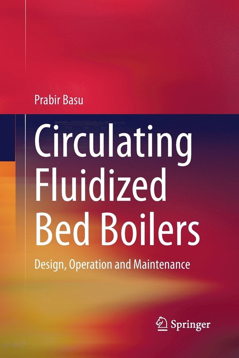 Prabir Basu - Circulating Fluidized Bed Boilers, Häftad