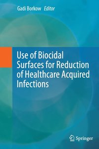 bokomslag Use of Biocidal Surfaces for Reduction of Healthcare Acquired Infections