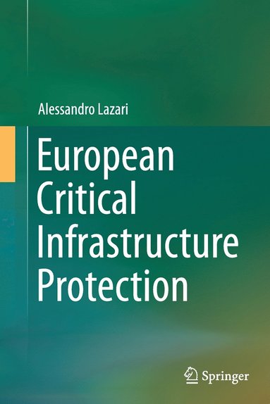bokomslag European Critical Infrastructure Protection