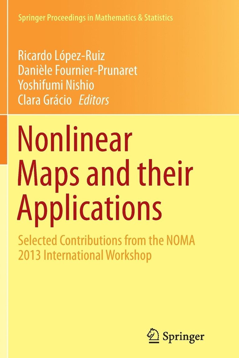 Ricardo López-Ruiz, Danièle Fournier-Prunaret, Yoshifumi Nishio, Clara Grácio - Nonlinear Maps and their Applications, Häftad