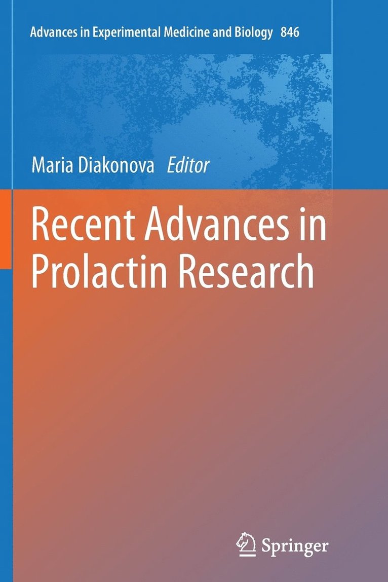 Maria Diakonova, PhD, Maria Diakonova Phd, Diakonova - Recent Advances in Prolactin Research, Häftad