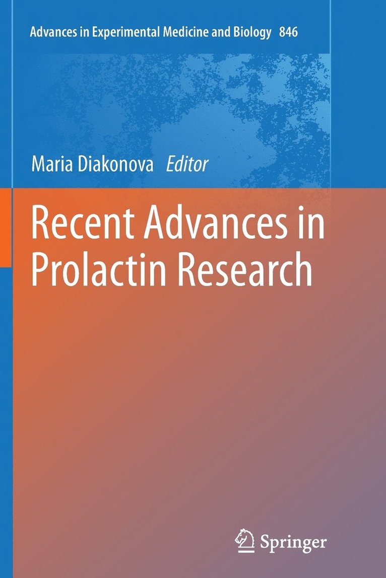 Recent Advances in Prolactin Research 1