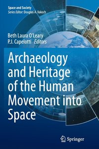 bokomslag Archaeology and Heritage of the Human Movement into Space