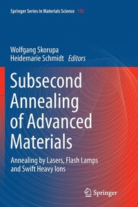 bokomslag Subsecond Annealing of Advanced Materials
