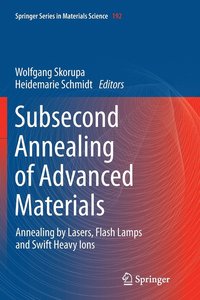 bokomslag Subsecond Annealing of Advanced Materials