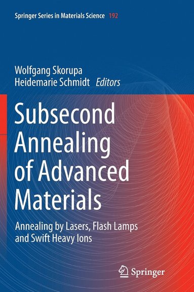 bokomslag Subsecond Annealing of Advanced Materials