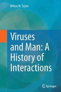 bokomslag Viruses and Man: A History of Interactions