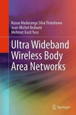 bokomslag Ultra Wideband Wireless Body Area Networks