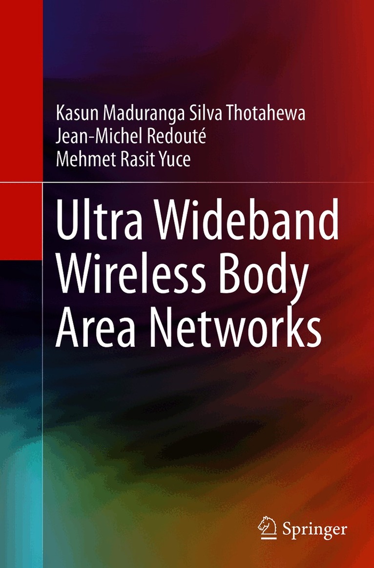 Ultra Wideband Wireless Body Area Networks