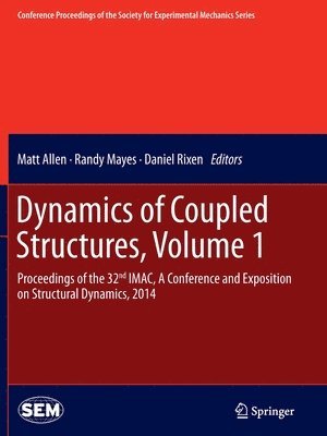 Dynamics of Coupled Structures, Volume 1 1