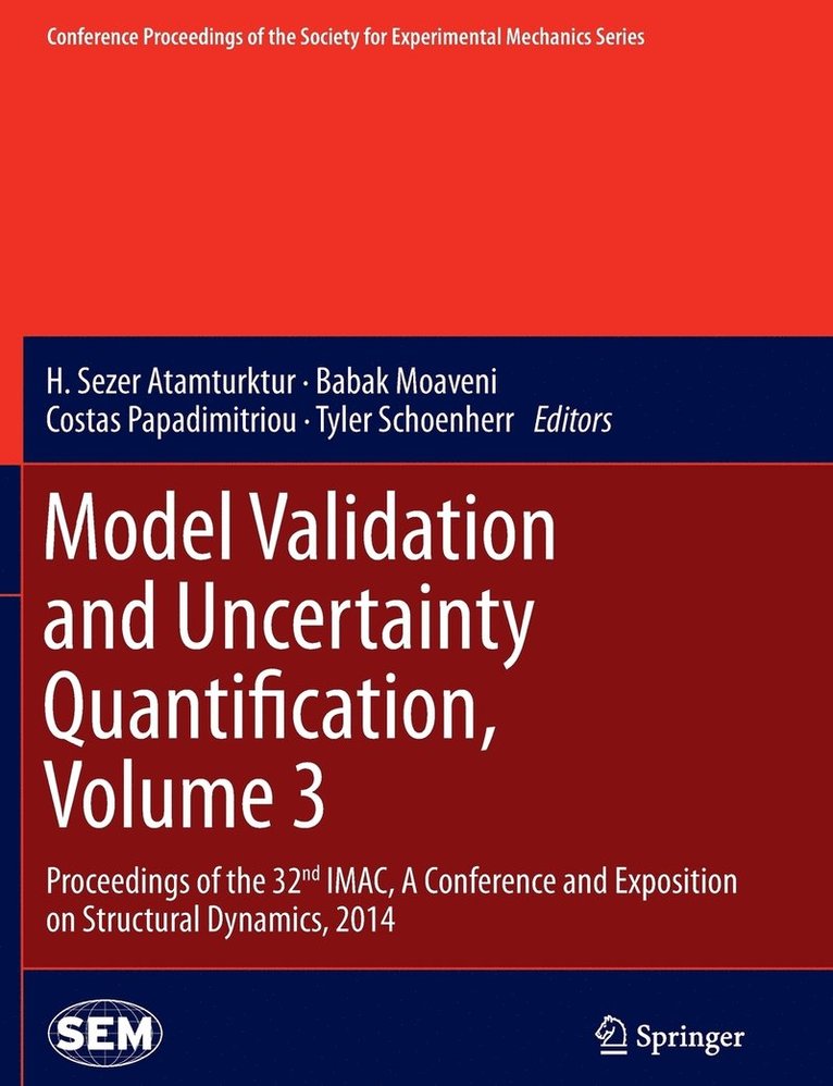 H. Sezer Atamturktur, Babak Moaveni, Costas Papadimitriou, Tyler Schoenherr - Model Validation and Uncertainty Quantification, Volume 3, Häftad