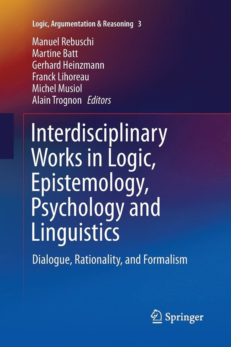 Interdisciplinary Works in Logic, Epistemology, Psychology and Linguistics 1