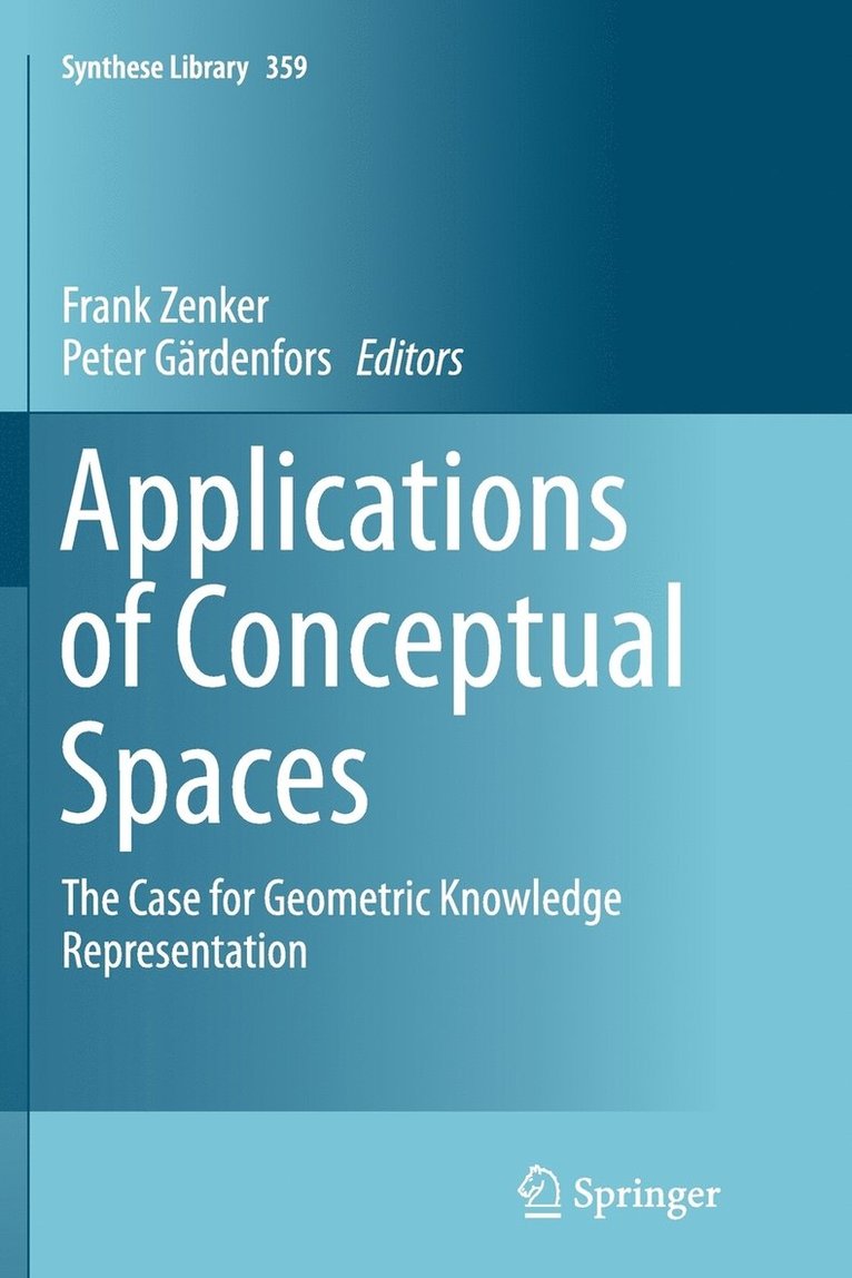 Frank Zenker, Peter Gärdenfors - Applications of Conceptual Spaces, Häftad