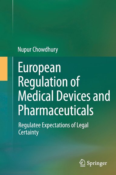 bokomslag European Regulation of Medical Devices and Pharmaceuticals