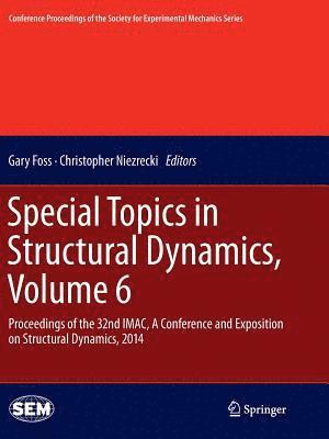 bokomslag Special Topics in Structural Dynamics, Volume 6