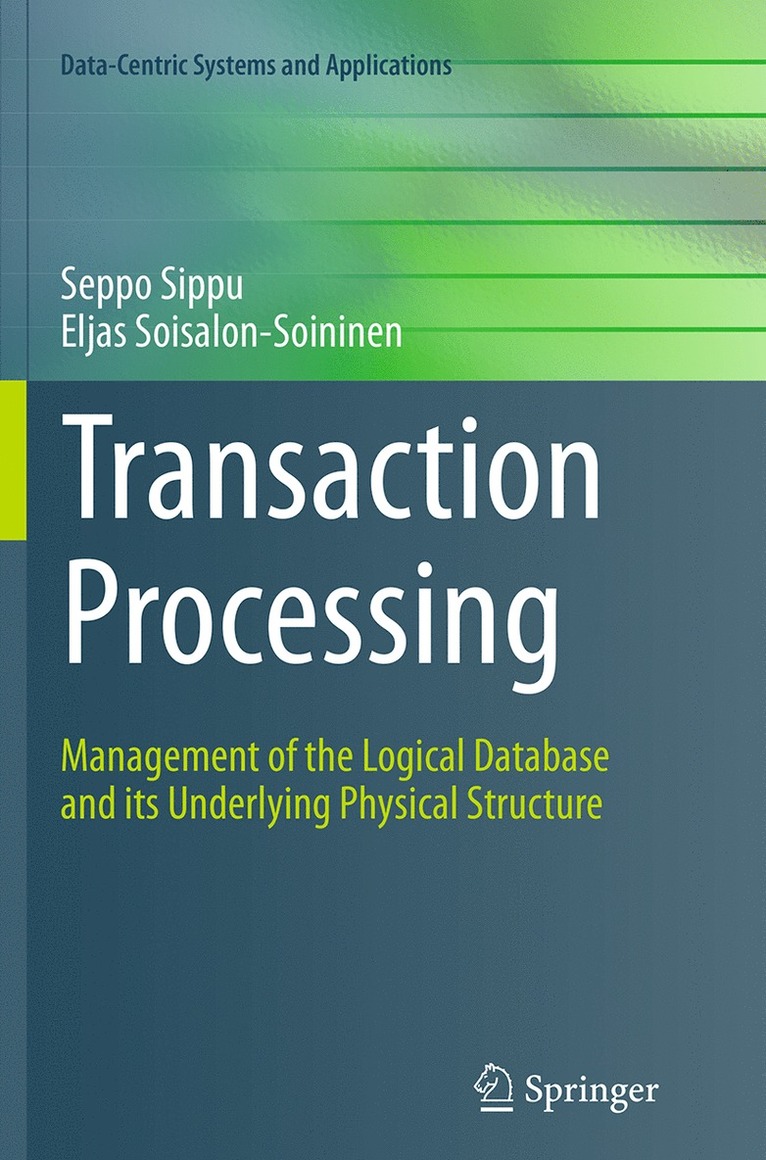 Seppo Sippu, Eljas Soisalon-Soininen - Transaction Processing, Häftad