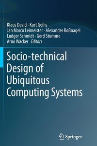 bokomslag Socio-technical Design of Ubiquitous Computing Systems