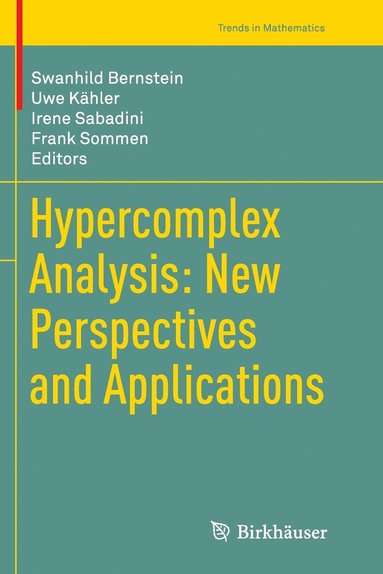 bokomslag Hypercomplex Analysis: New Perspectives and Applications