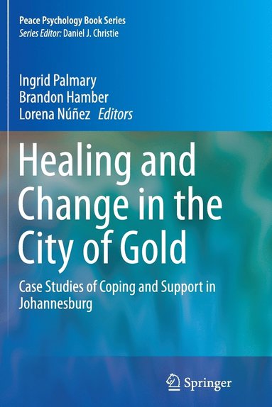 bokomslag Healing and Change in the City of Gold