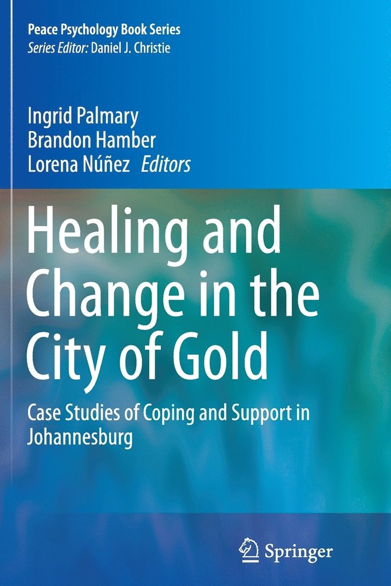 Healing and Change in the City of Gold 1