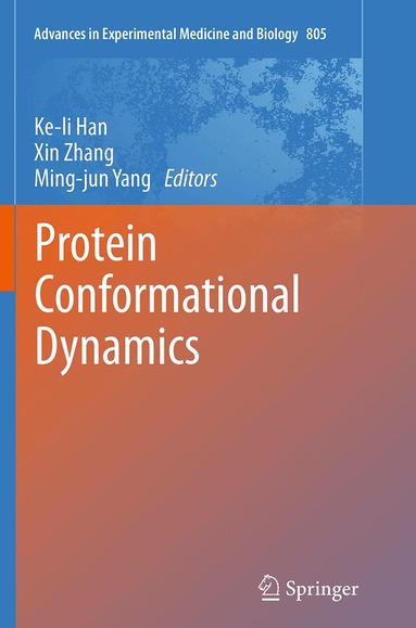 Ke-li Han, Xin Zhang, Ming-jun Yang - Protein Conformational Dynamics, Häftad