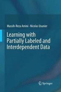 bokomslag Learning with Partially Labeled and Interdependent Data