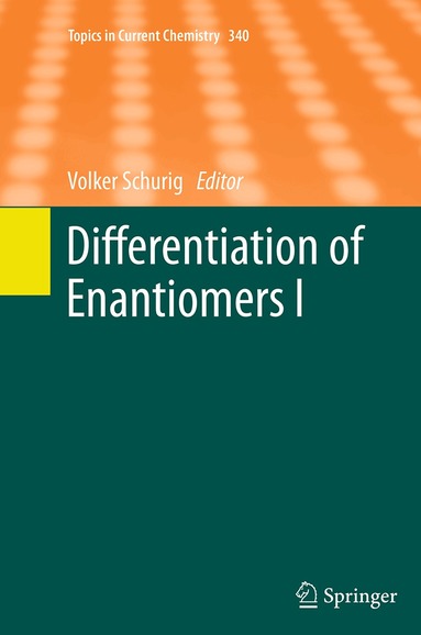 Volker Schurig - Differentiation of Enantiomers I, Häftad