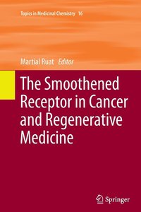 bokomslag The Smoothened Receptor in Cancer and Regenerative Medicine
