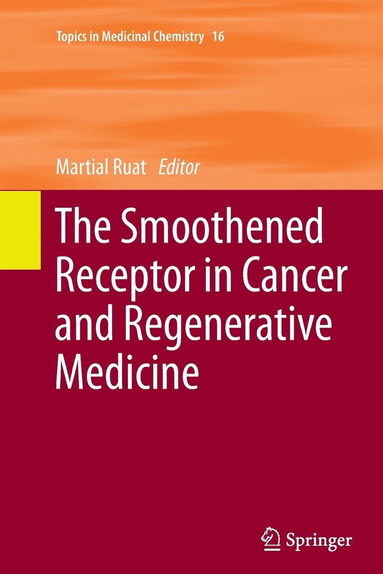 The Smoothened Receptor in Cancer and Regenerative Medicine 1