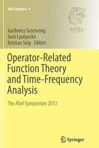 bokomslag Operator-Related Function Theory and Time-Frequency Analysis