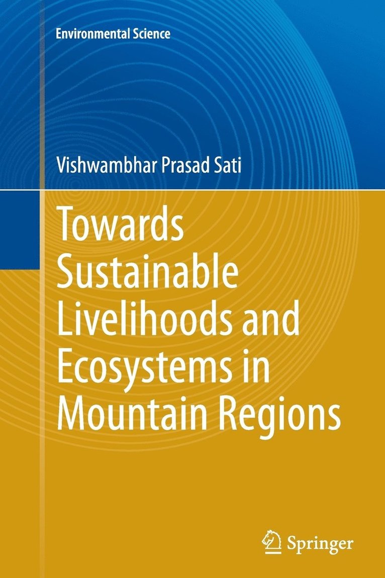 Towards Sustainable Livelihoods and Ecosystems in Mountain Regions 1