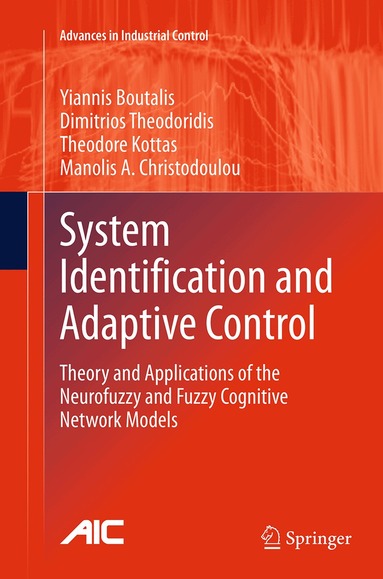 Yiannis Boutalis, Dimitrios Theodoridis, Theodore Kottas, Manolis A. Christodoulou - System Identification and Adaptive Control, Häftad