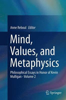 bokomslag Mind, Values, and Metaphysics