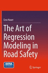 bokomslag The Art of Regression Modeling in Road Safety