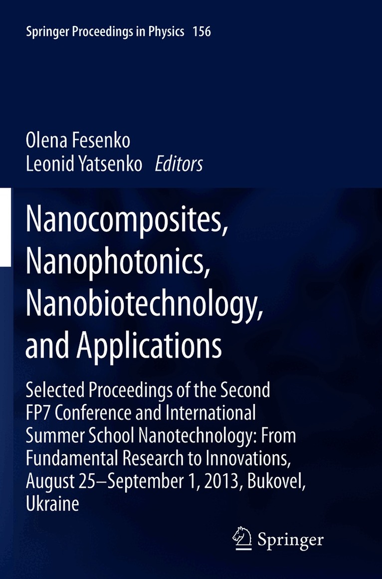 Olena Fesenko, Leonid Yatsenko - Nanocomposites, Nanophotonics, Nanobiotechnology, and Applications, Häftad