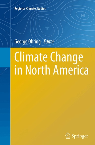 George Ohring - Climate Change in North America, Häftad