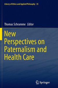 bokomslag New Perspectives on Paternalism and Health Care