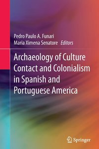 bokomslag Archaeology of Culture Contact and Colonialism in Spanish and Portuguese America