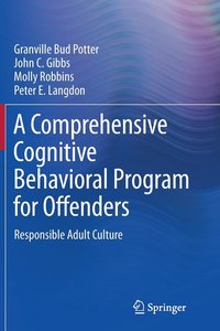 bokomslag A Comprehensive Cognitive Behavioral Program for Offenders