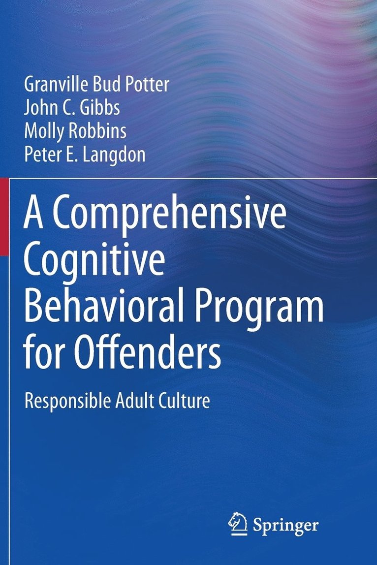 A Comprehensive Cognitive Behavioral Program for Offenders 1